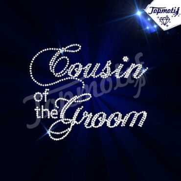 Custom Cousin of the Groom Bride Rhinestone Motif Hotfix Iron On Wholesale