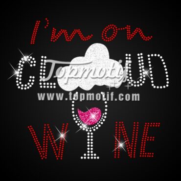 i am on cloud wine hot fix glitter rhinestone iron on transfer